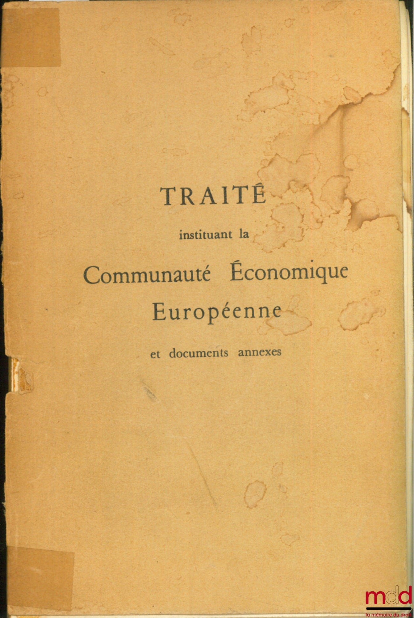 [EEC] – TREATY ESTABLISHING THE EUROPEAN ECONOMIC COMMUNITY AND ANNEXED DOCUMENTS