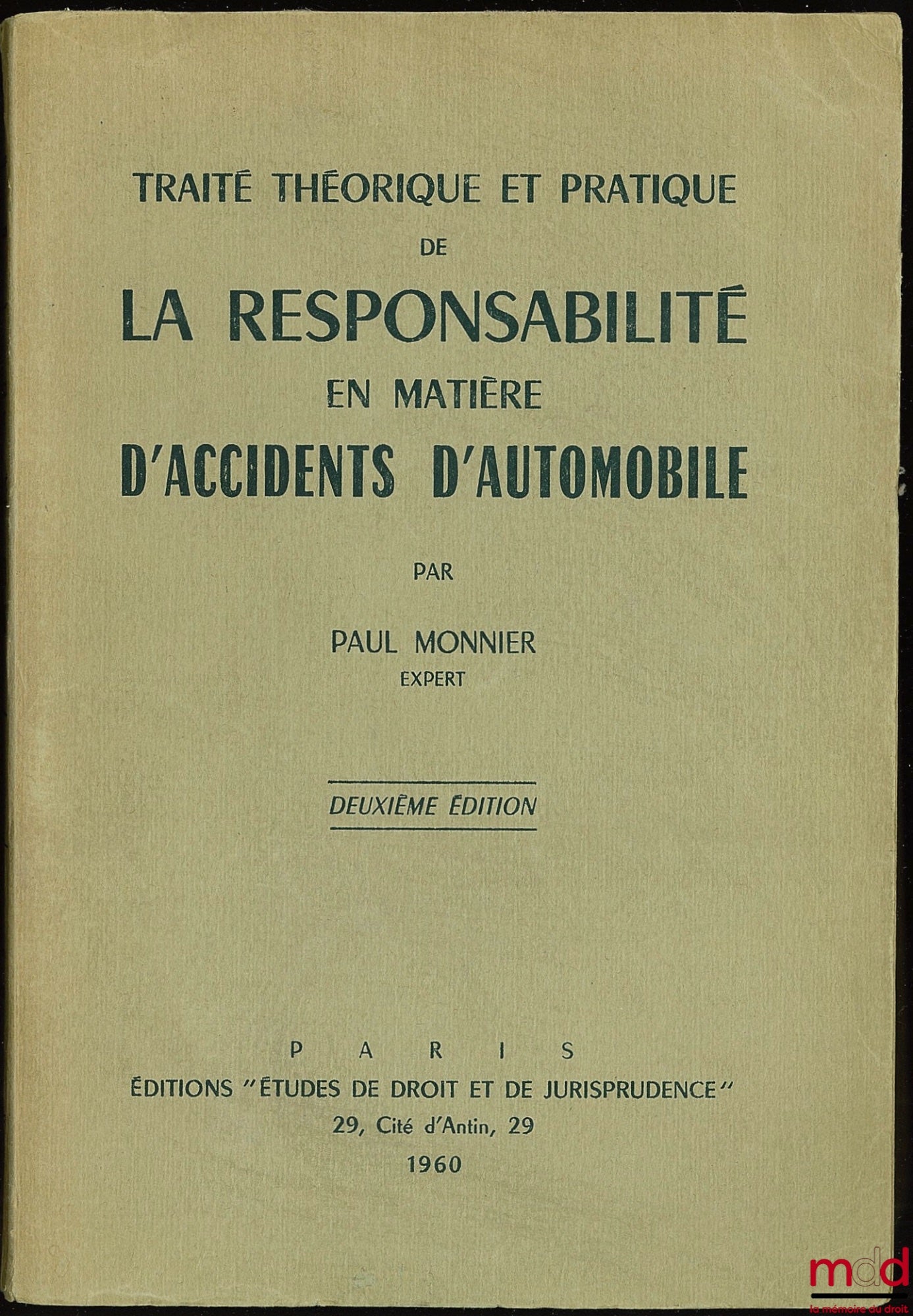 MONNIER (Paul) – THEORETICAL AND PRACTICAL TREATISE ON LIABILITY IN MOTOR ACCIDENTS, 2nd ed.
