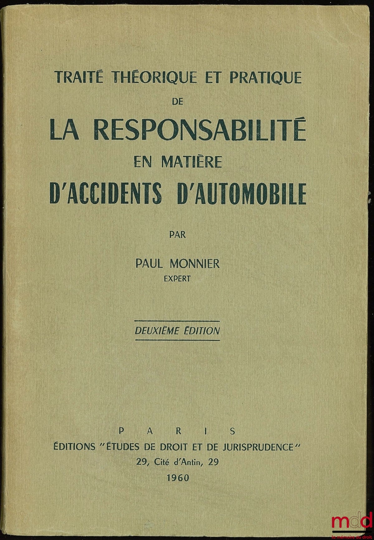MONNIER (Paul) – THEORETICAL AND PRACTICAL TREATISE ON LIABILITY IN MOTOR ACCIDENTS, 2nd ed.