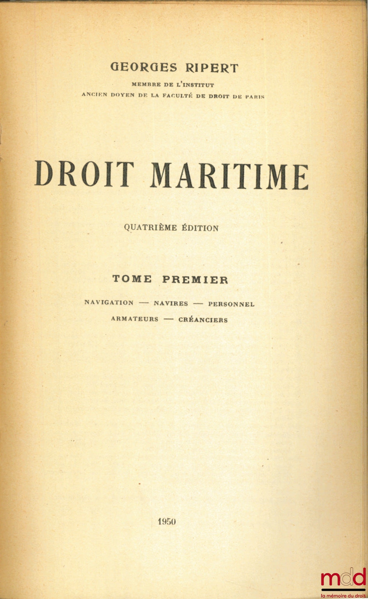 RIPERT (Georges) – DROIT MARITIME, 4e éd., tome I [seul]