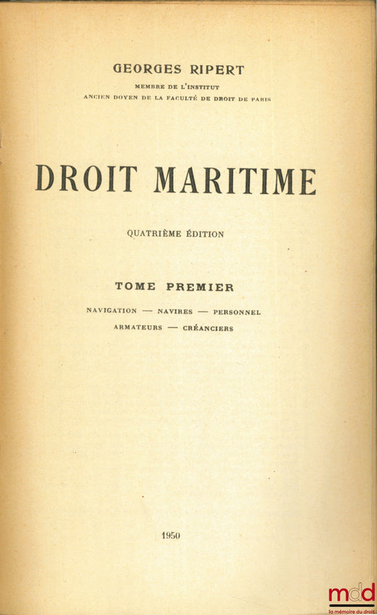 RIPERT (Georges) – DROIT MARITIME, 4e éd., tome I [seul]