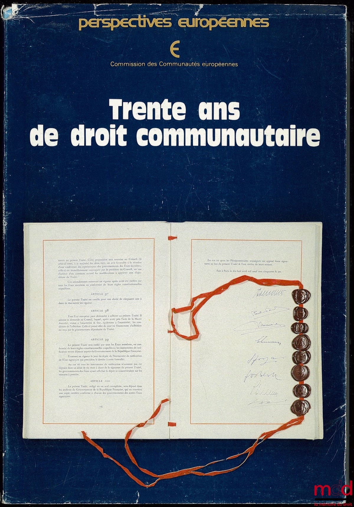 [Commission of the European Communities] – THIRTY YEARS OF COMMUNITY LAW