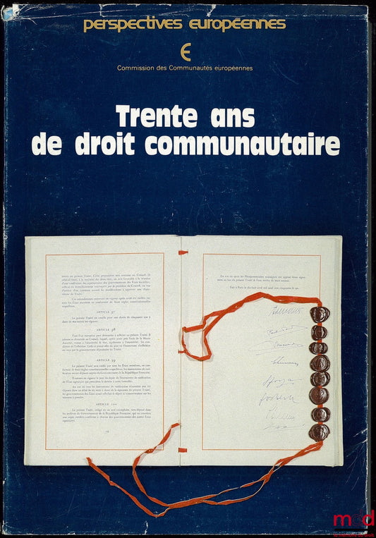 [Commission of the European Communities] – THIRTY YEARS OF COMMUNITY LAW