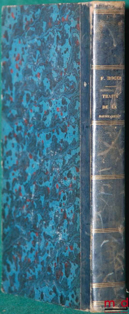 ROGER (François) – TREATISE ON ATTACHMENT-JUDGMENT