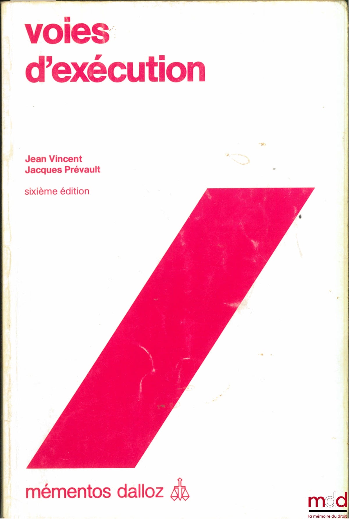 VINCENT (Jean) and PRÉVAULT (Jacques) – WAYS OF EXECUTION, 6th ed., coll. Mémentos Dalloz