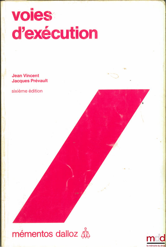 VINCENT (Jean) et PRÉVAULT (Jacques) – VOIES D’EXÉCUTION, 6e éd., coll. Mémentos Dalloz