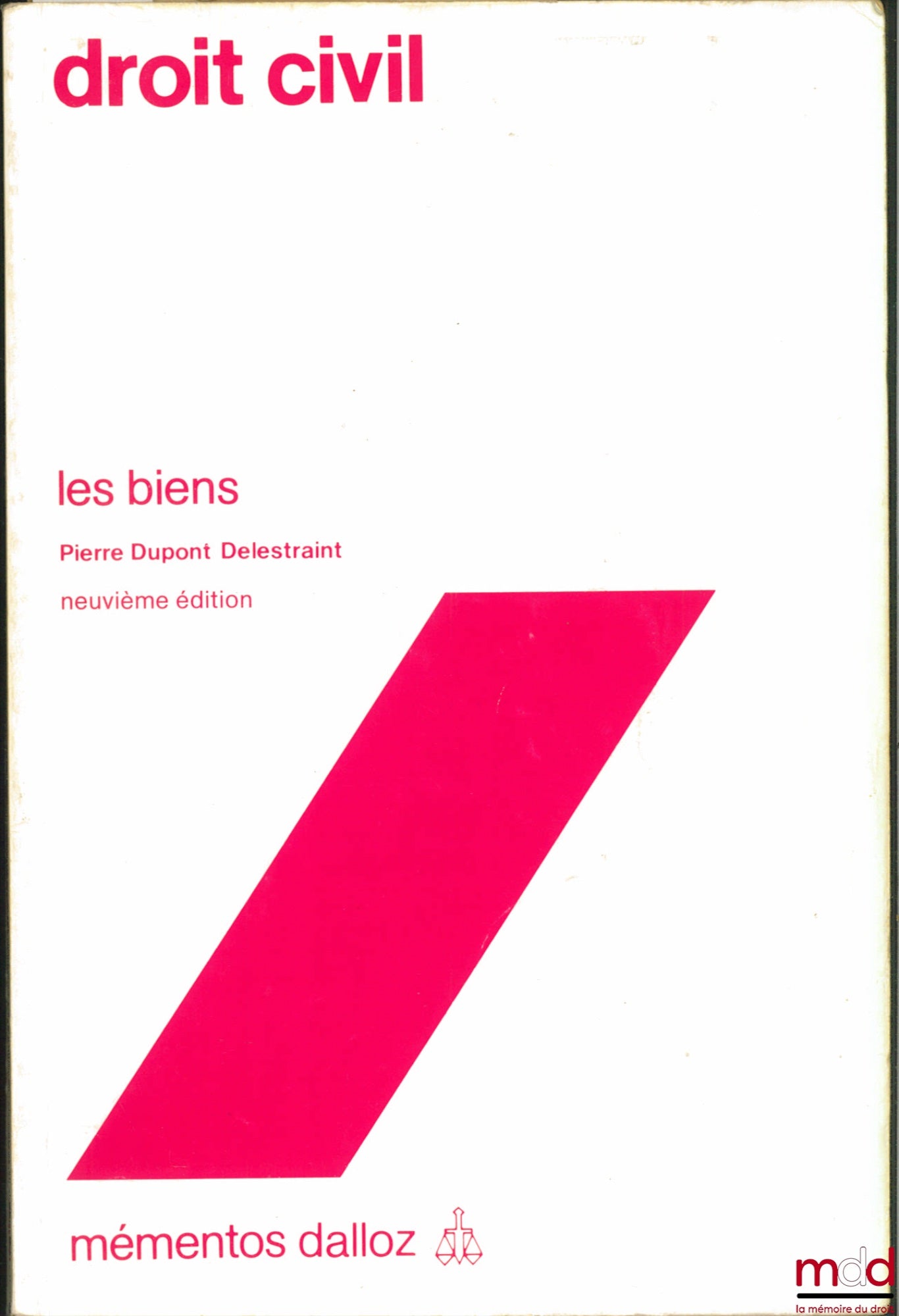 DUPONT DELESTRAINT (Pierre) – CIVIL LAW, PROPERTY, 9th ed., coll. Mémentos Dalloz