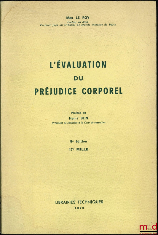 LE ROY (Max) – ASSESSMENT OF PERSONAL INJURY, 5th ed., 17th thousand
