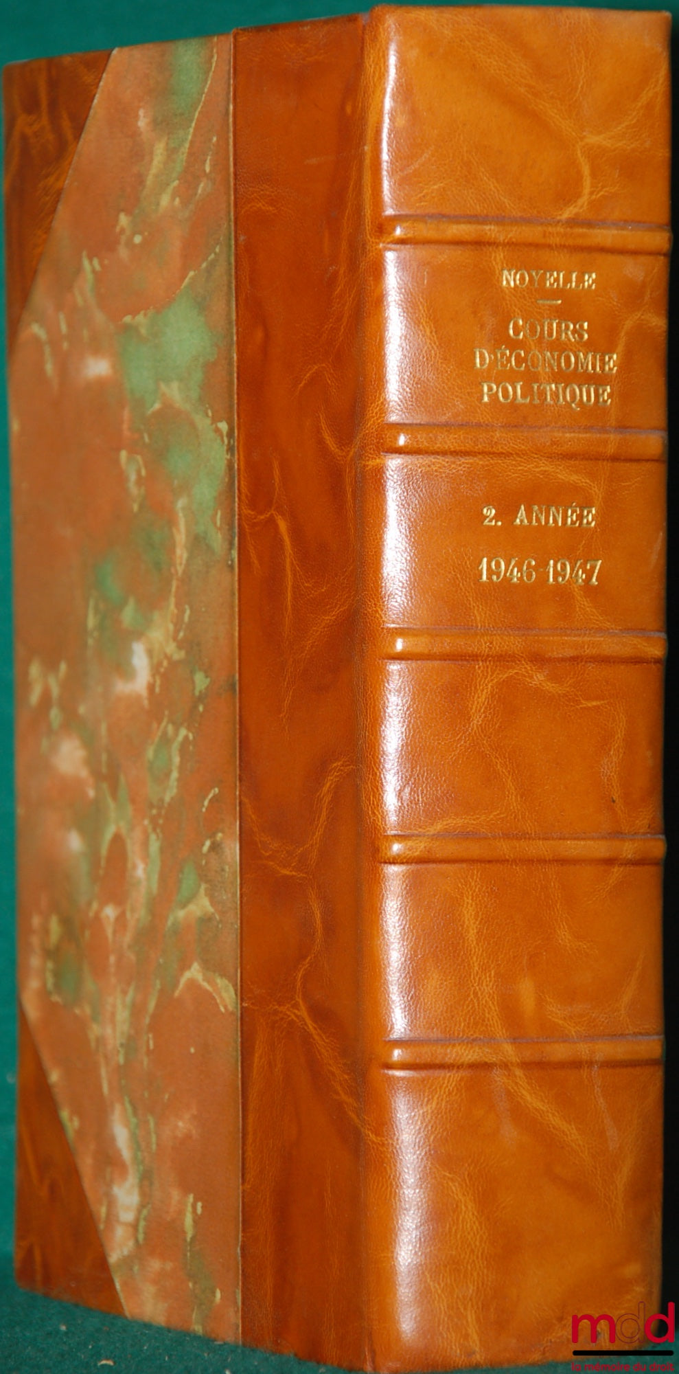 NOYELLE (Henri) – COURSE IN POLITICAL ECONOMICS, 2nd year Bachelor's degree, 1946-1947 and COLLECTION OF PLANS presented in schematic form for preparation for the written exam