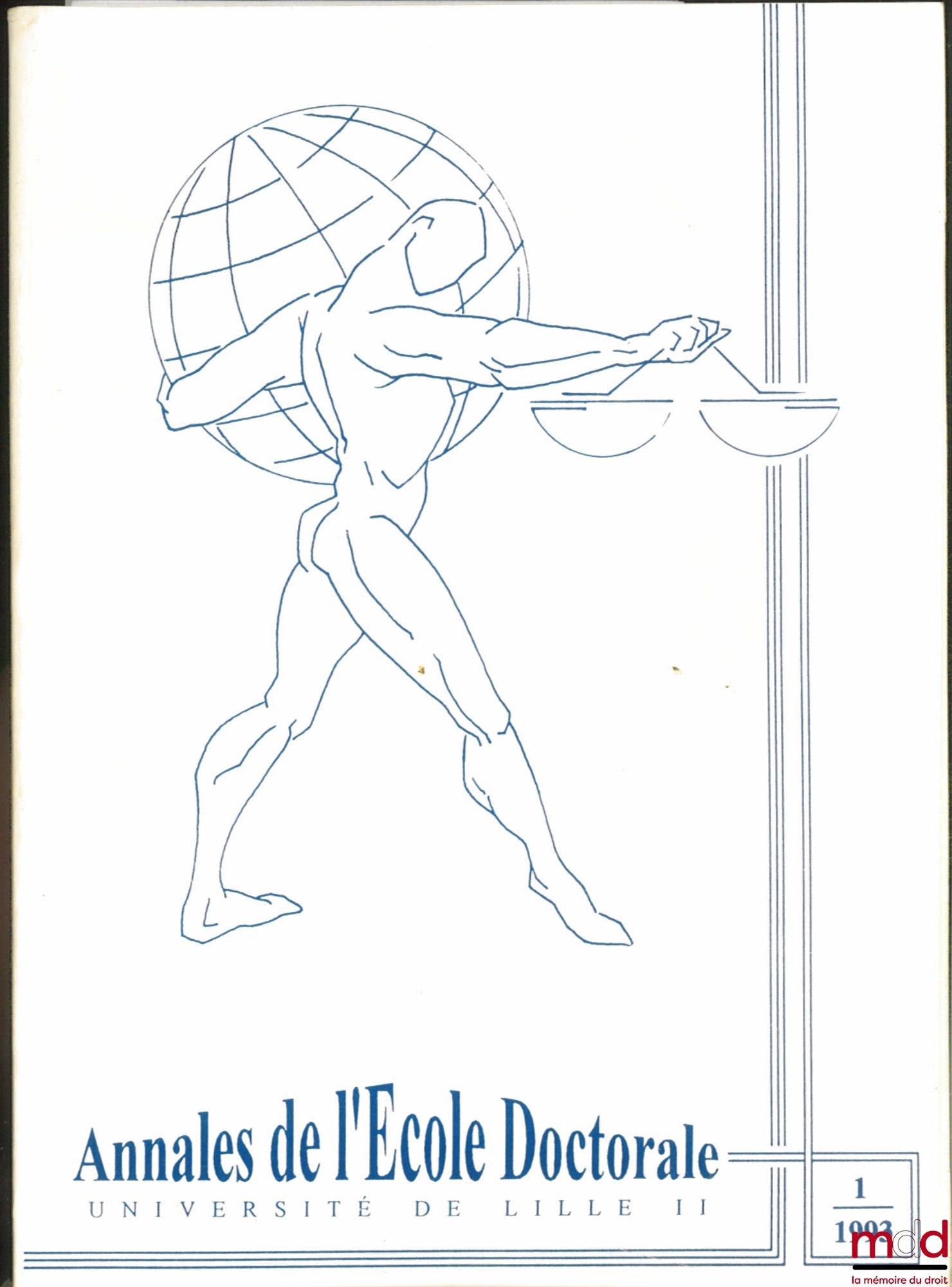 [Annals] – ANNALS OF THE DOCTORAL SCHOOL, University of Lille II, No. 1 - 1993