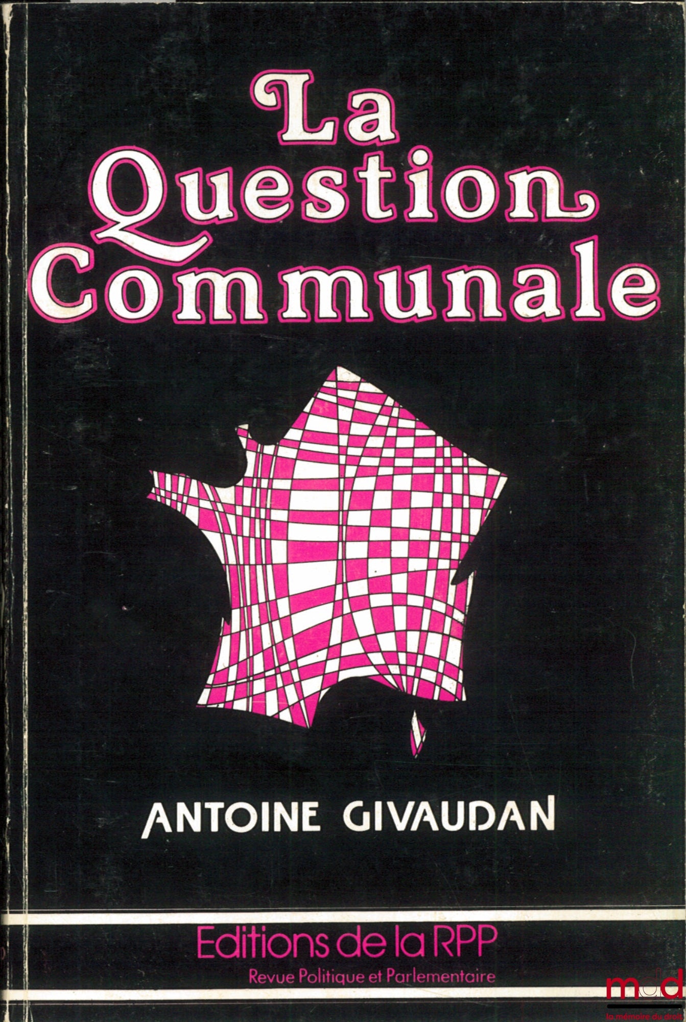GIVAUDAN (Antoine) – THE COMMUNAL QUESTION