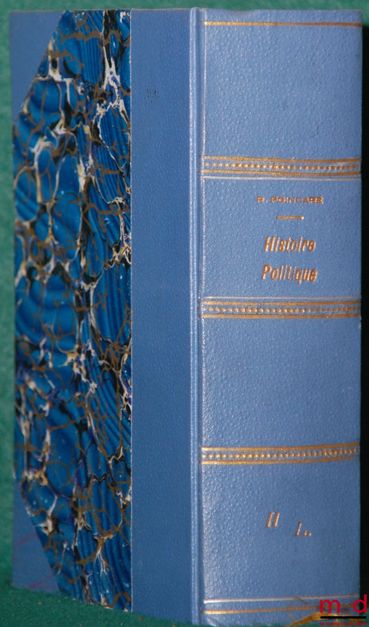 POINCARÉ (Raymond) – HISTOIRE POLITIQUE, CHRONIQUES DE QUINZAINE, t. I : du 15 mars au 1er sept. 1920 ; t. II : 15 sept. 1920 au 1er mars 1921 ; t. III : du 15 mars 1921 au 1er septembre 1921