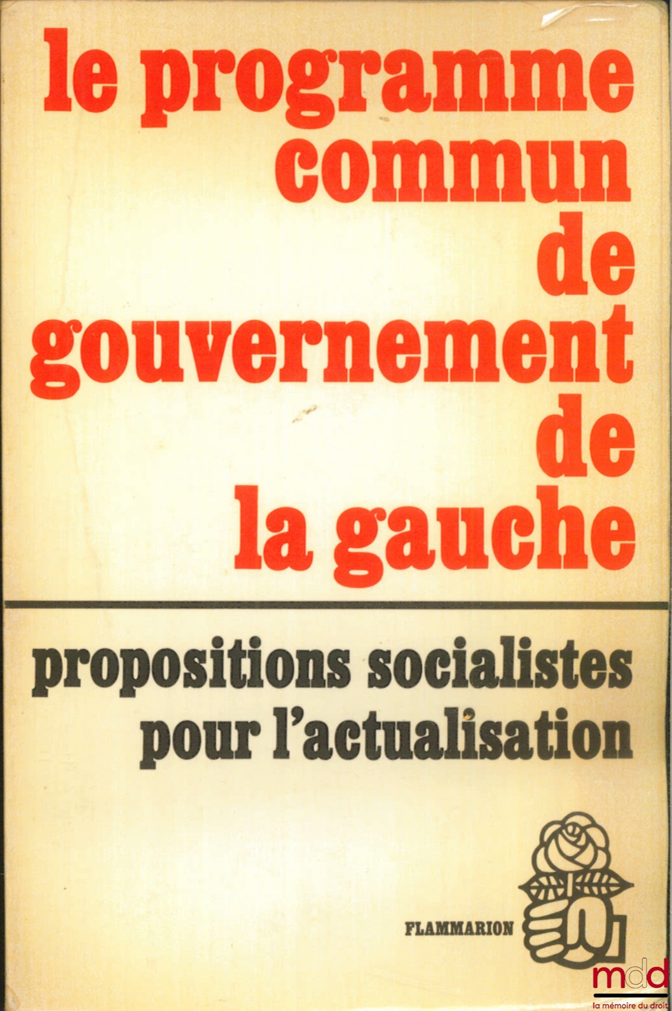 LE PROGRAMME COMMUN DE GOUVERNEMENT DE LA GAUCHE, PROPOSITIONS SOCIALISTES POUR L’ACTUALISATION