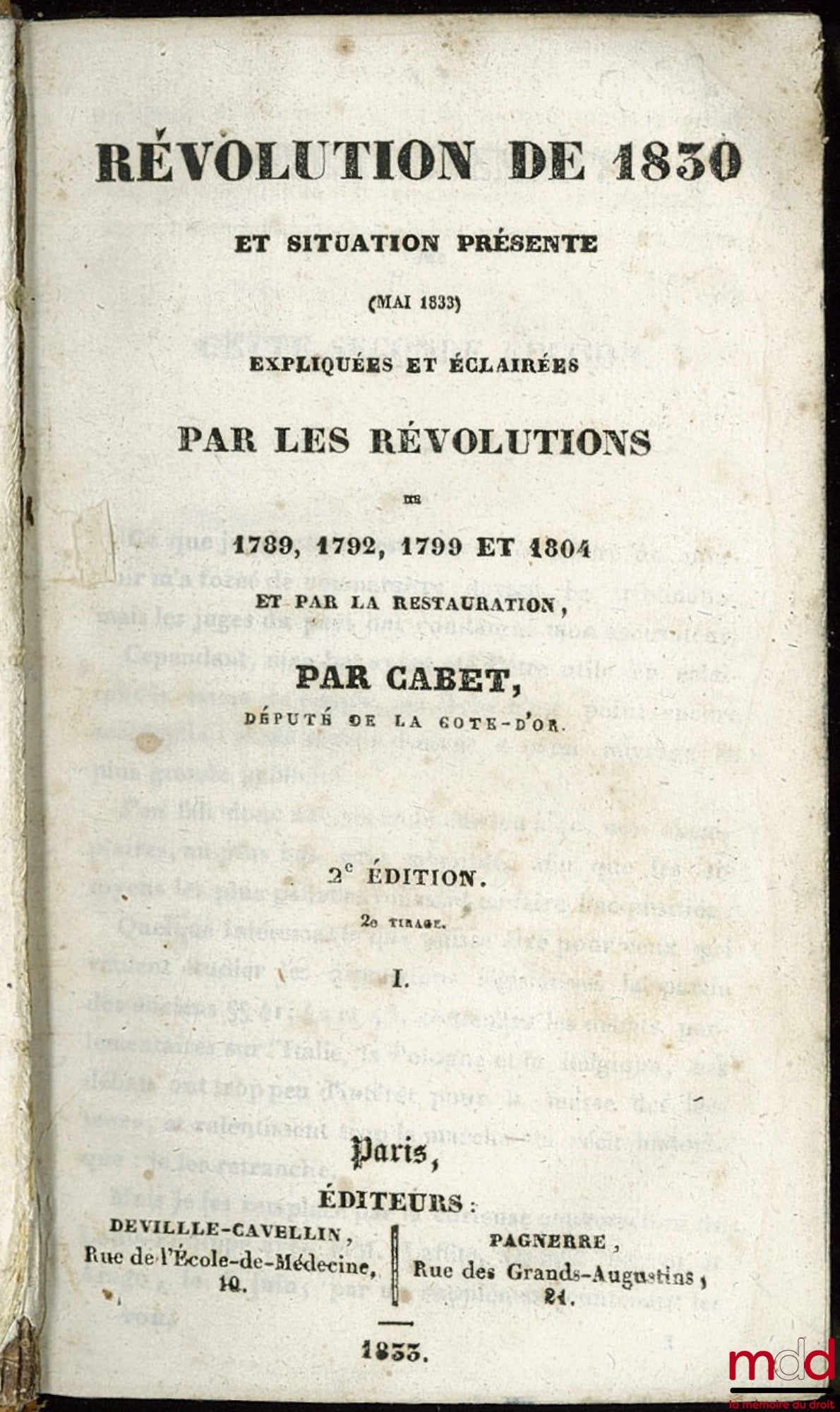 CABET (Étienne) – REVOLUTION OF 1830 AND PRESENT SITUATION (MAY 1833), EXPLAINED AND ILLUMINATED BY THE REVOLUTIONS OF 1789, 1792, 1799 AND 1804 AND BY THE RESTORATION, 2nd ed.