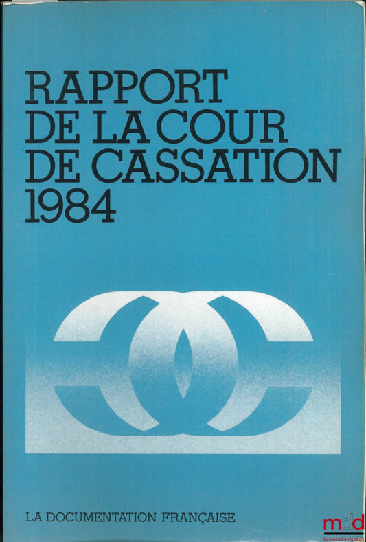 [Cour de Cassation] – RAPPORT DE LA COUR DE CASSATION 1984